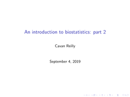 An Introduction to Biostatistics: Part 2