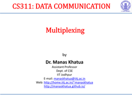 DATA COMMUNICATION Multiplexing