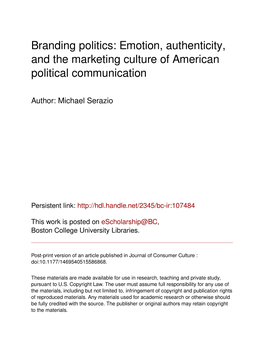 Branding Politics: Emotion, Authenticity, and the Marketing Culture of American Political Communication