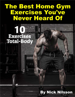 The Best Home Gym Exercises You've Never Heard of - 10 Exercises