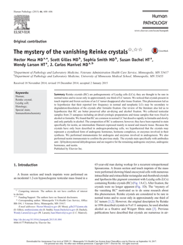 The Mystery of the Vanishing Reinke Crystals☆,☆☆ Hector Mesa MD A,⁎, Scott Gilles MD B, Sophia Smith MD B, Susan Dachel HT A, Wendy Larson HT A, J