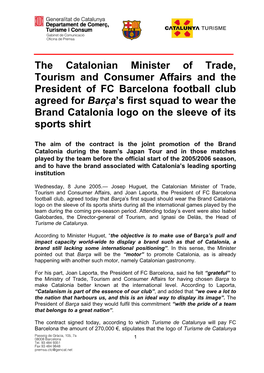 The Catalonian Minister of Trade, Tourism and Consumer Affairs And