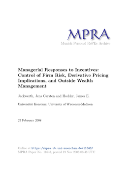 Managerial Responses to Incentives: Control of Firm Risk, Derivative Pricing Implications, and Outside Wealth Management