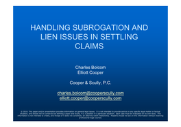 Handling Subrogation and Lien Issues in Settling Claims