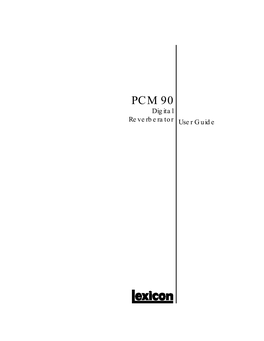 PCM 90 Digital Reverberator User Guide Unpacking and Inspection After Unpacking the PCM 90, Save All Packing Materials in Case You Ever Need to Ship the Unit