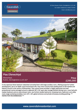 Plas Efenechtyd Efenechtyd, Price Ruthin, Denbighshire LL15 2LP £295,000