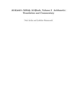 Al-K¯Ash¯I's Mift¯Ah.Al-H.Isab, Volume I Arithmetic