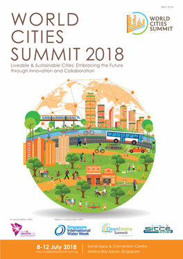 May 2018 2 World Cities Summit 2018 Liveable & Sustainable Cities: Embracing the Future Through Innovation and Collaboration