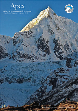 Apex  Indian Mountaineering Foundation Newsletter * Volume 1 * January 2015