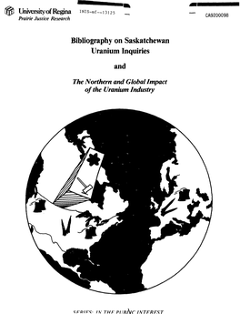 Bibliography on Saskatchewan Uranium Inquiries and the Northern and Global Impact of the Uranium Industry