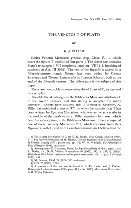 THE VENETUS T of PLATO by G. J. BOTER Codex Venetus Marcianus Graecus App. Class. IV, 1, Which Bears the Siglum T, Consists of F