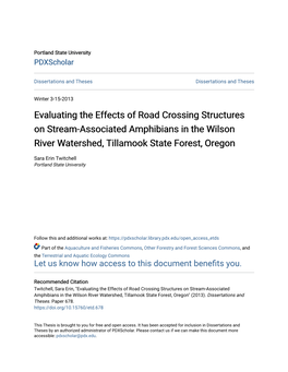 Evaluating the Effects of Road Crossing Structures on Stream-Associated Amphibians in the Wilson River Watershed, Tillamook State Forest, Oregon