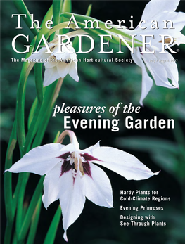GARDENERGARDENER® Thethe Magazinemagazine Ofof Thethe Aamericanmerican Horticulturalhorticultural Societysociety July / August 2007