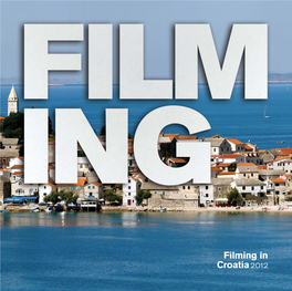 Filming in Croatia 2012
