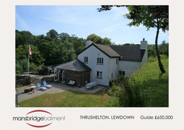 THRUSHELTON, LEWDOWN Guide £650,000