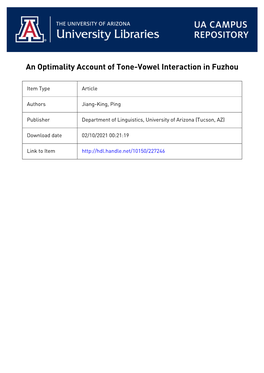 Fuzhou Tone -Vowel Interaction*