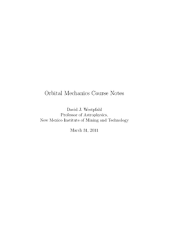 Orbital Mechanics Course Notes