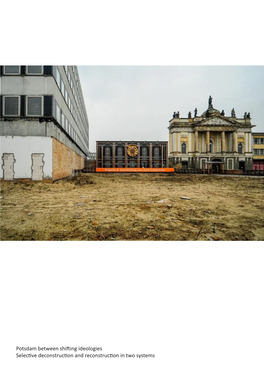 Potsdam Between Shifting Ideologies Selective Deconstruction And