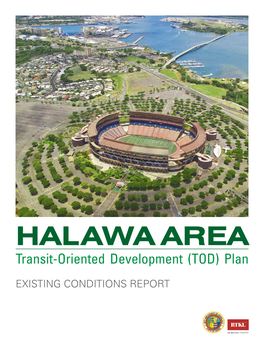 HALAWA AREA Transit-Oriented Development (TOD) Plan