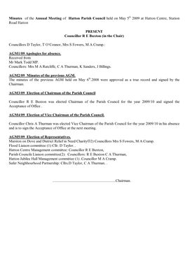 Minutes of the Annual Meeting of Hatton Parish Council Held on May 5Th 2009 at Hatton Centre, Station Road Hatton PRESENT