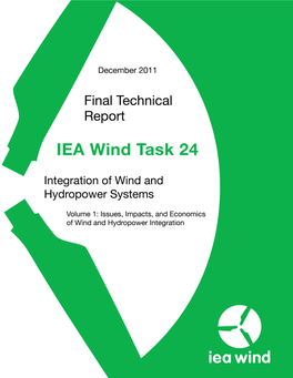 IEA Wind Task 24 Integration of Wind and Hydropower Systems Volume 1: Issues, Impacts, and Economics of Wind and Hydropower Integration