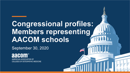 Congressional Profiles: Members Representing AACOM Schools September 30, 2020 Roadmap