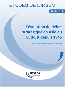 L'évolution Du Débat Stratégique En Asie Du Sud-Est Depuis 1945