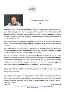 Over the Past Six Years, Russian Bass Baritone Vladimir Baykov Has Made a Name for Himself As an Interpreter of the Operas of Richard Wagner