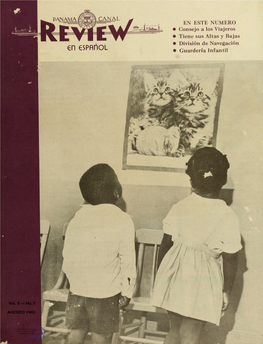 PANAMAX CANAL EN ESTE NUMERO ~Lt, - * Consejo a Los Viajeros * Tiene Sus Altas Y Bajas 0 Divisi6n De Navegaci6n * Guarderia Infantil Rubert J