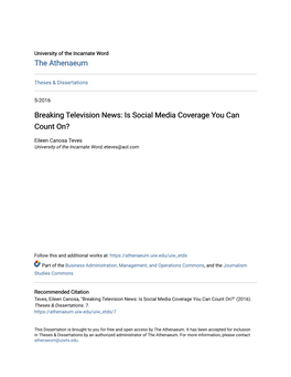 Breaking Television News: Is Social Media Coverage You Can Count On?