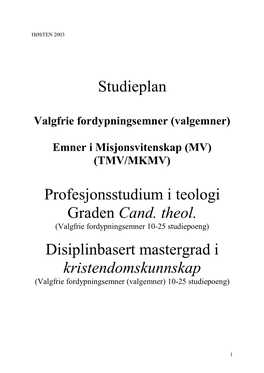 Cand. Theol. (Valgfrie Fordypningsemner 10-25 Studiepoeng)