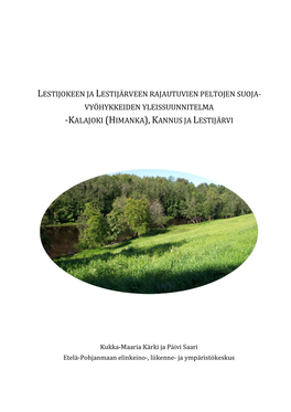 Lestijokeen Ja Lestijärveen Rajautuvien Peltojen Suoja- Vyöhykkeiden Yleissuunnitelma -Kalajoki (Himanka), Kannus Ja Lestijärvi