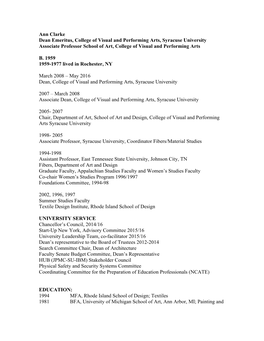 Ann Clarke Dean Emeritus, College of Visual and Performing Arts, Syracuse University Associate Professor School of Art, College of Visual and Performing Arts