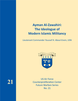 Ayman Al-Zawahiri: the Ideologue of Modern Islamic Militancy