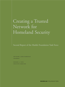 Creating a Trusted Information Network for Homeland Security Second Report of the Markle Foundation Task Force