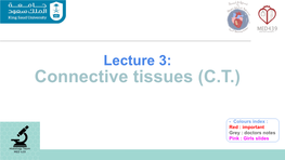 Connective Tissues (C.T.)