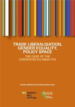 Trade Liberalisation, Gender Equality, Policy Space the Case of the Contested Eu-India Fta