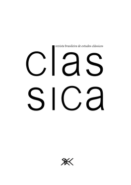 Revista Brasileira De Estudos Clássicos C L a S S L C a CLASSICA