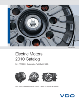 Blower Motors I Radiator and Condenser Fan Motors I Radiator and Condenser Fan Assemblies New Programs and Proﬁ T Opportunities…