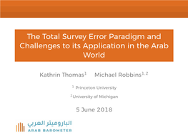 The Total Survey Error Paradigm and Challenges to Its Application in the Arab World