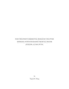 Post-Treatment Horizontal Hydraulic Fracture Modeling with Integrated Chemical Tracer Analysis, a Case Study