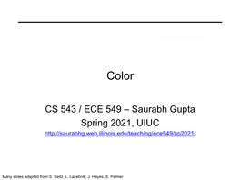 CS 543 / ECE 549 – Saurabh Gupta Spring 2021, UIUC