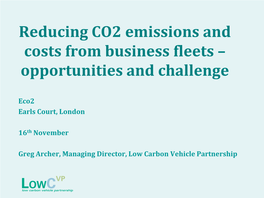 Reducing CO2 Emissions and Costs from Business Fleets – Opportunities and Challenge