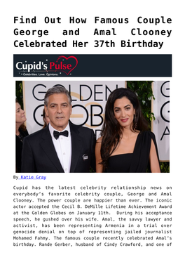 Find out How Famous Couple George and Amal Clooney Celebrated Her 37Th Birthday