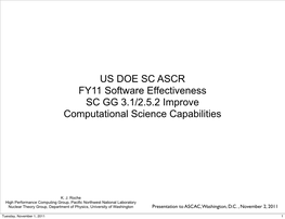 US DOE SC ASCR FY11 Software Effectiveness SC GG 3.1/2.5.2 Improve Computational Science Capabilities