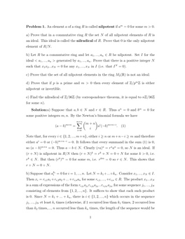 Problem 1. an Element a of a Ring R Is Called Nilpotent If a M = 0 for Some M &gt; 0. A) Prove That in a Commutative Ring R