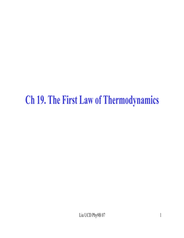 Ch 19. the First Law of Thermodynamics
