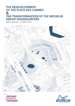 The Redevelopment of the Place Des Carmes the Transformation of the Michelin Group Headquarters