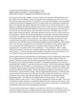 From Har Nof to Har Shalom, Terrorism Affects Us All Parashat Toldot, November 21, 2014/29 Cheshvan 5775 Rabbi Adam J