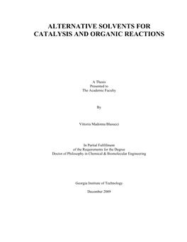 Alternative Solvents for Catalysis and Organic Reactions